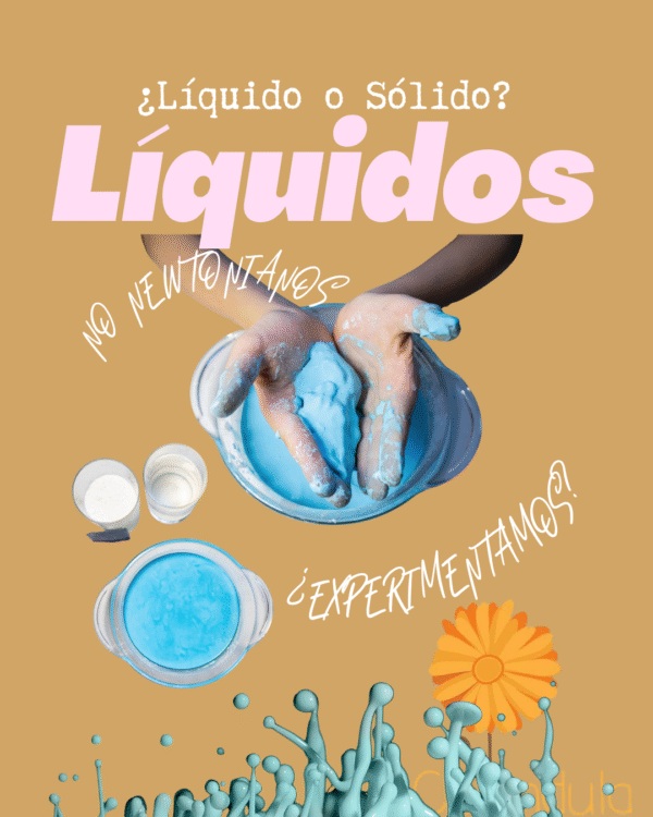 Taller de Ciencia Infantil: ¿Sólido o líquido? Experimentos con líquidos no newtonianos