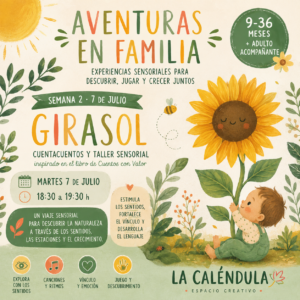 Cuentacuentos sensorial para bebés inspirado en el cuento Girasol. Experiencia de exploración de la naturaleza, las flores y los sentidos para bebés de 9 a 36 meses acompañados por un adulto.