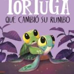 Portada del cuento La tortuga que cambió su rumbo de Rachel Bright