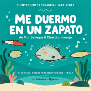 Cuentacuentos sensorial para bebés Me duermo en un zapato en La Caléndula, Algeciras